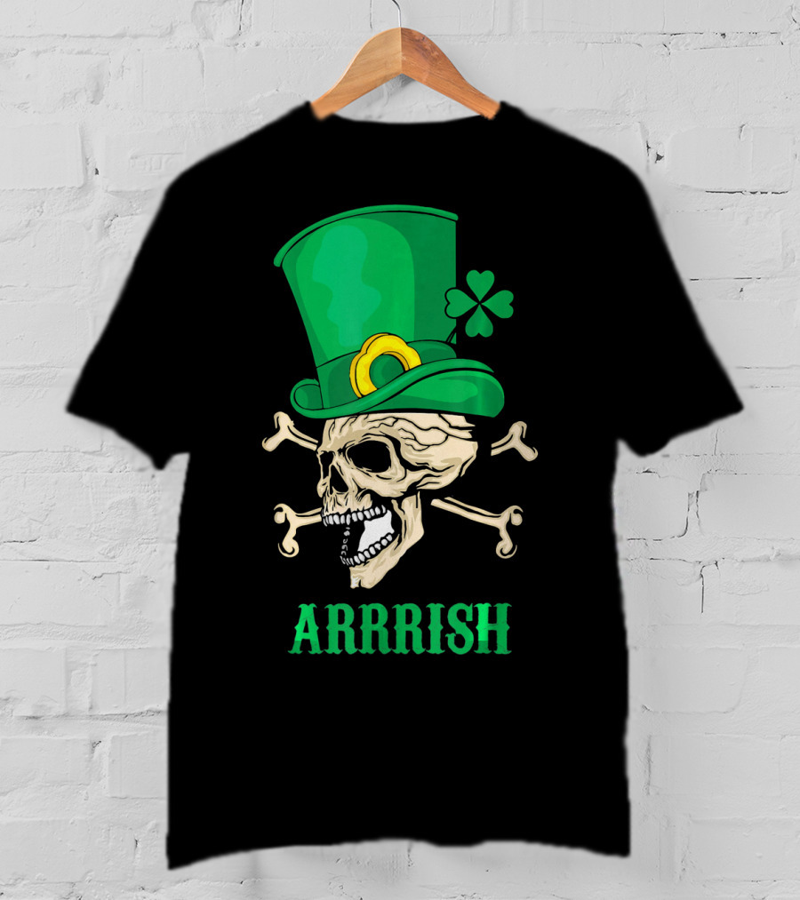 Arrrish Pirate Skull With Leprechaun Hat And Shamrock T-Shirt