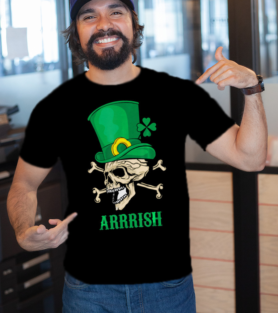 Arrrish Pirate Skull With Leprechaun Hat And Shamrock T-Shirt