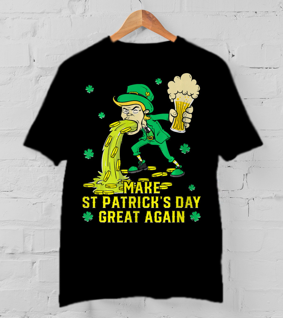 Make St Patrick's Day Great Again Leprechaun With Beer And Gold Coins T-Shirt