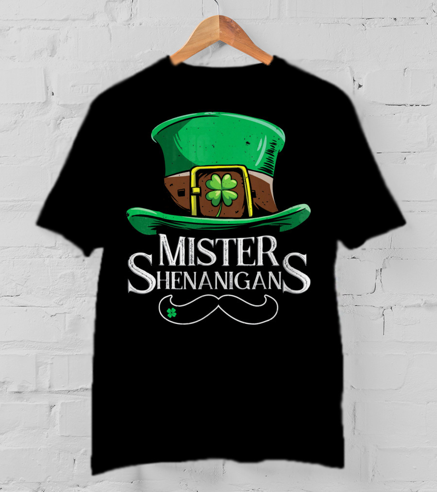 Mister Shenanigans St Patricks Hat With Clover And Mustache T-Shirt