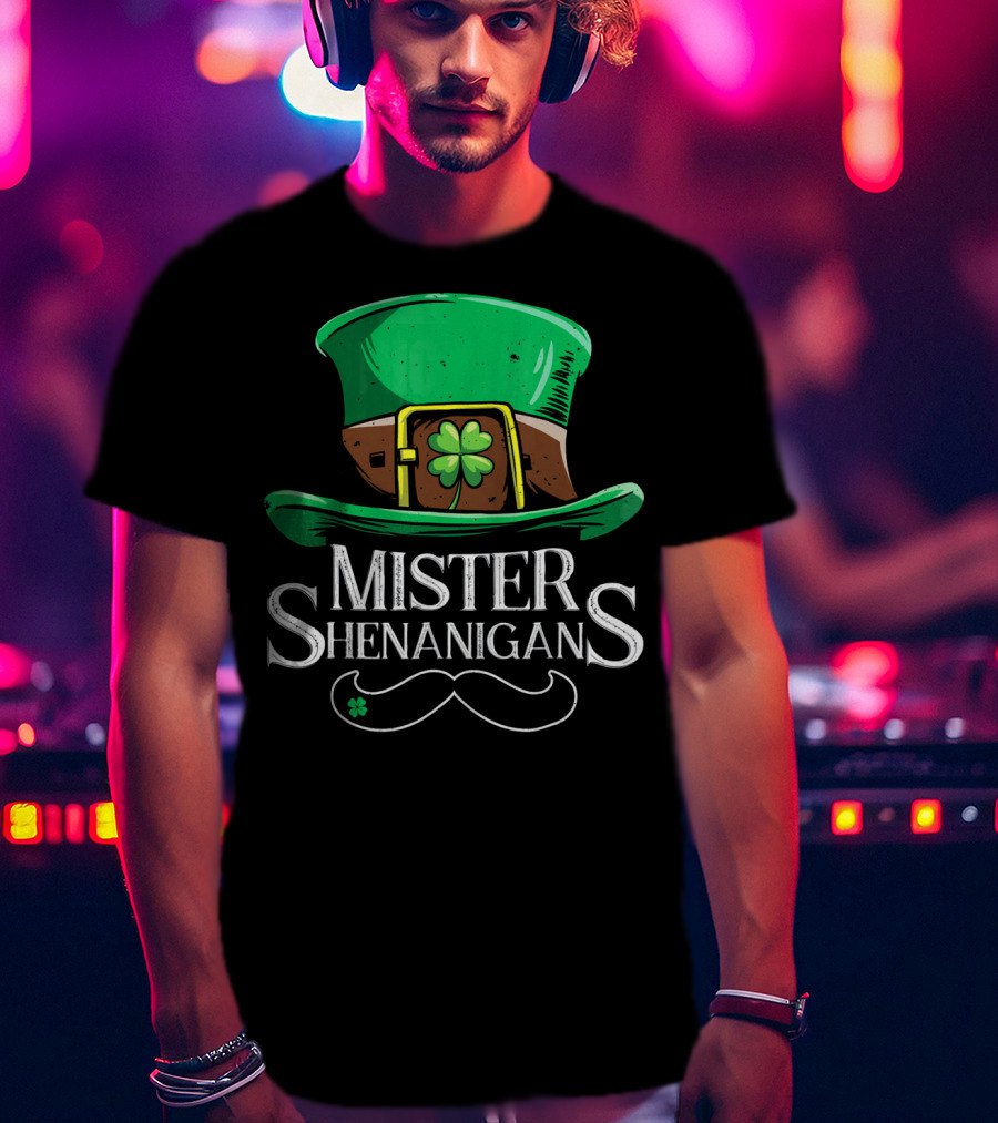 Mister Shenanigans St Patricks Hat With Clover And Mustache T-Shirt
