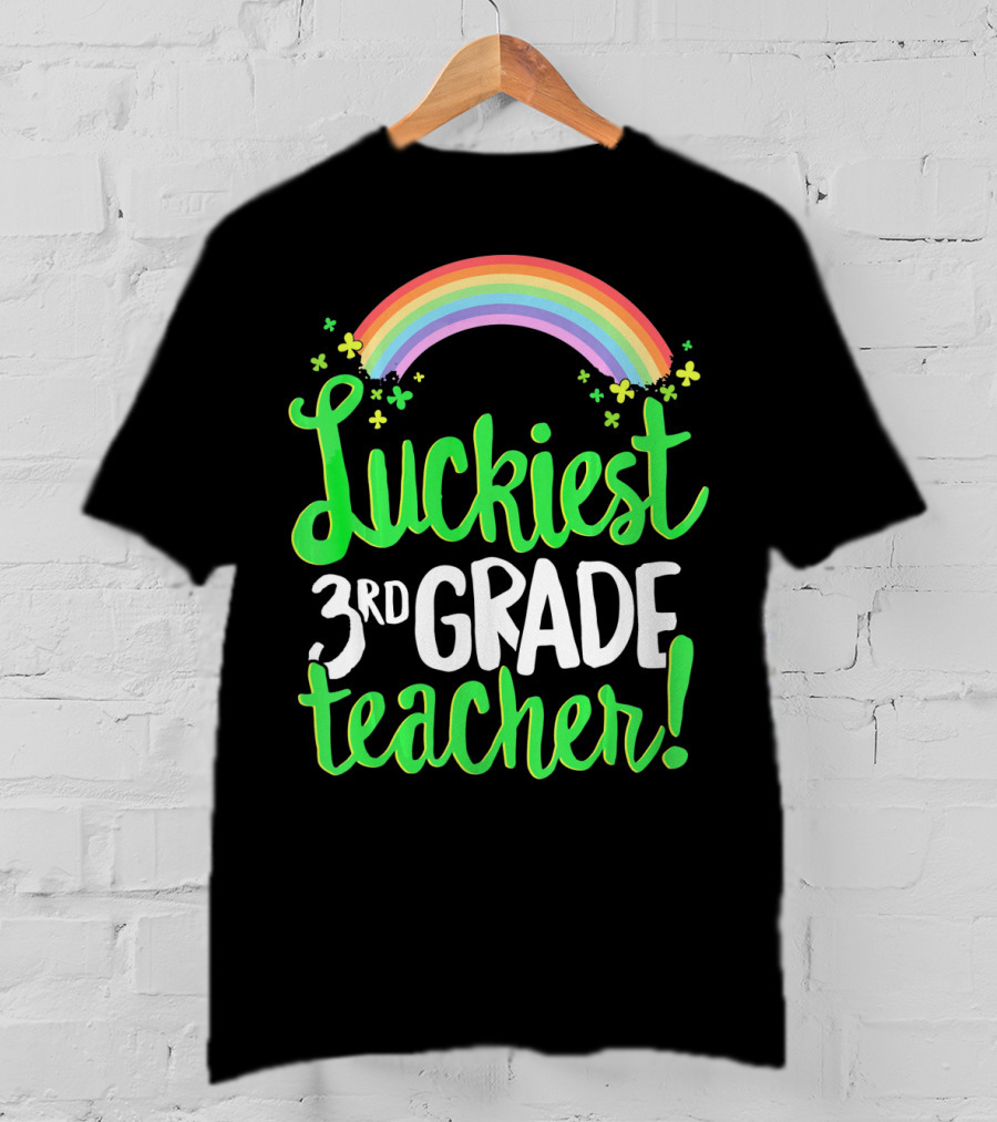 Luckiest 3rd Grade Teacher St Patricks Rainbow Shamrocks T-Shirt