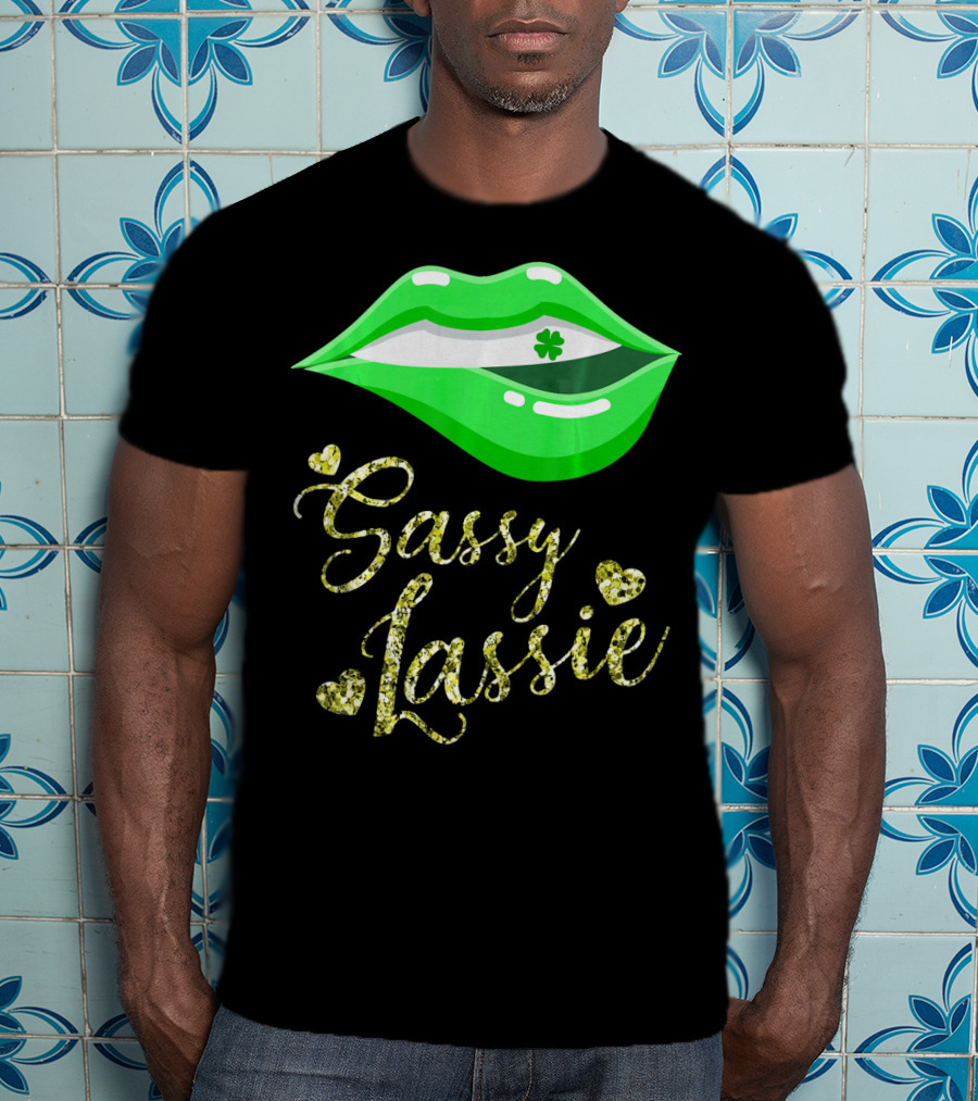 Sassy Lassie St Patricks Day Women Cute Lips Shamrock T-Shirt
