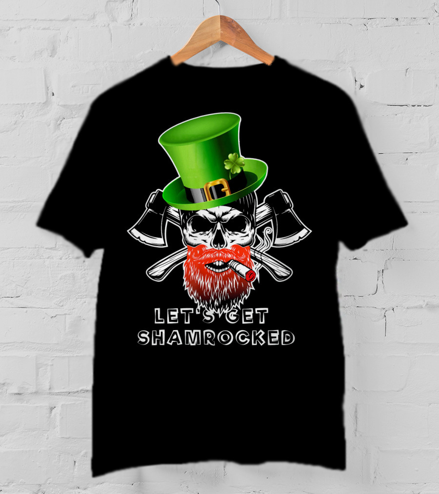 Let's Get Shamrocked St Patrick's Day Skull With Green Hat And Axes T-Shirt