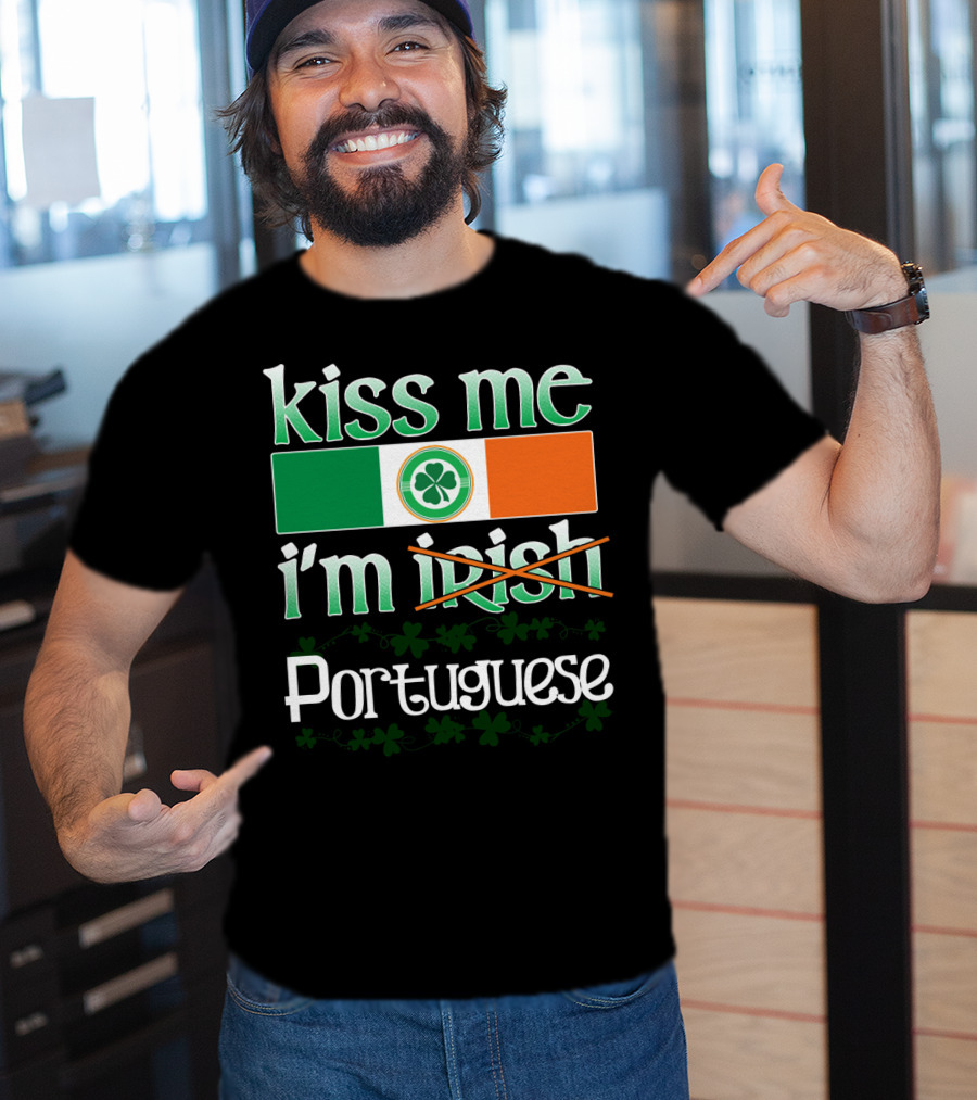 Kiss Me I'm Portuguese St Patricks Day Shamrock Flag T-Shirt