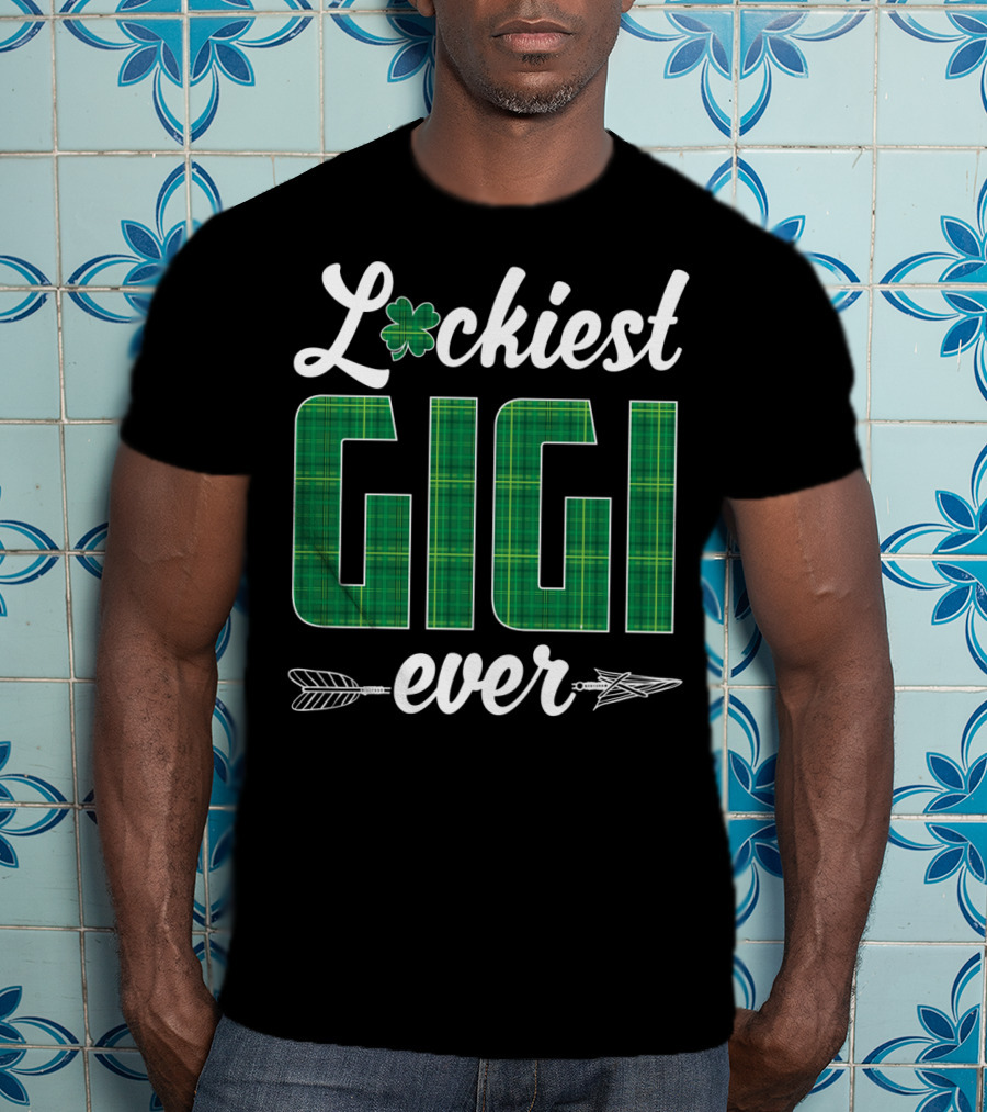 Luckiest Gigi Ever St. Patricks Day T-Shirt