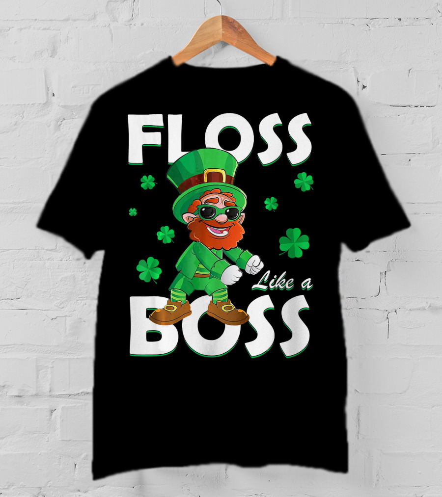 Floss Like A Boss Leprechaun St Patricks Day Shamrocks T-Shirt