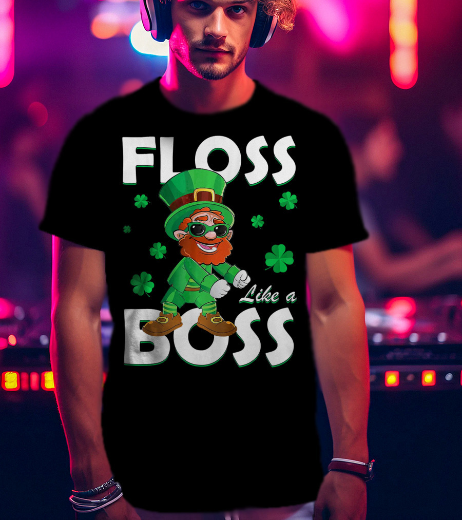 Floss Like A Boss Leprechaun St Patricks Day Shamrocks T-Shirt