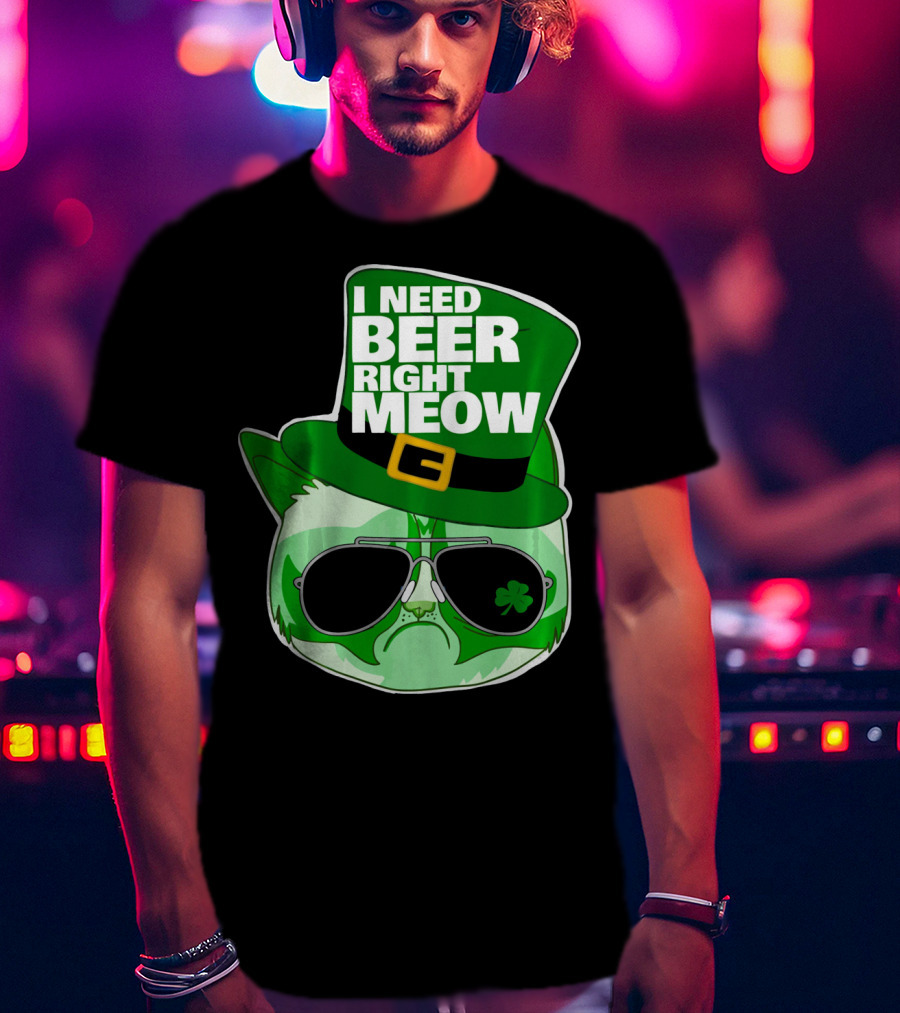 I Need Beer Right Meow Funny St Patricks Day Cat With Green Leprechaun Hat And Sunglasses T-Shirt