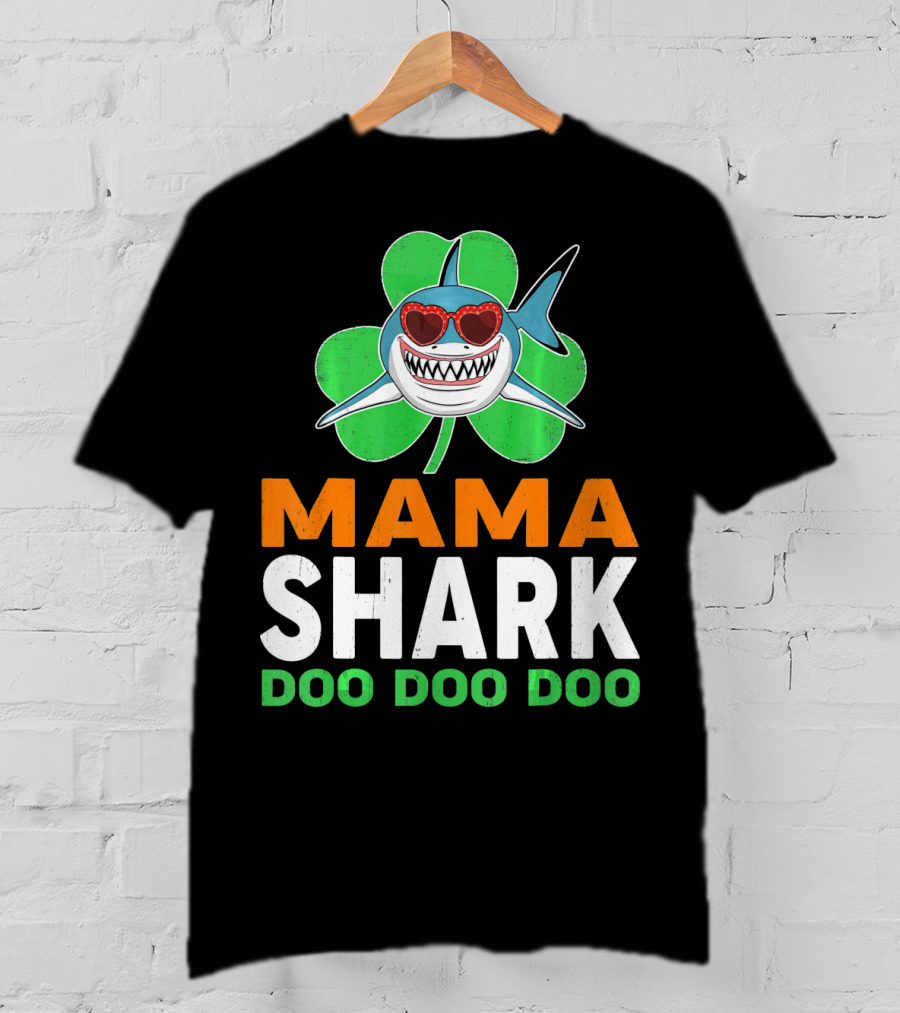 Mama Shark Doo Doo Doo St Patricks Day Shamrock T-Shirt
