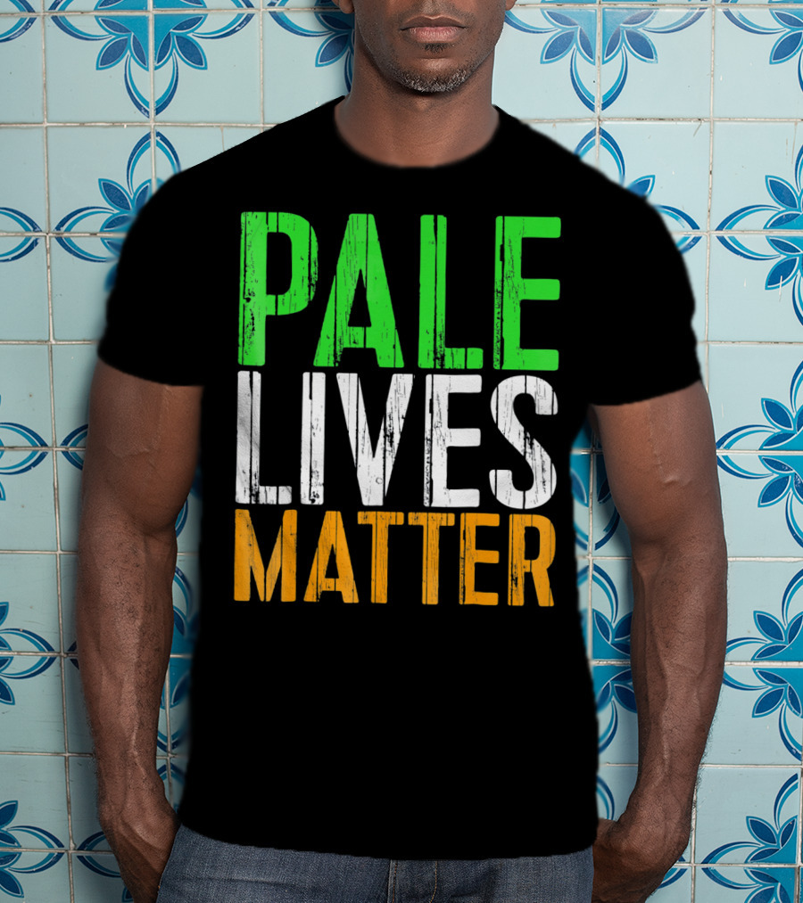Pale Lives Matter Vintage Saint Irish Flag Colors T-Shirt