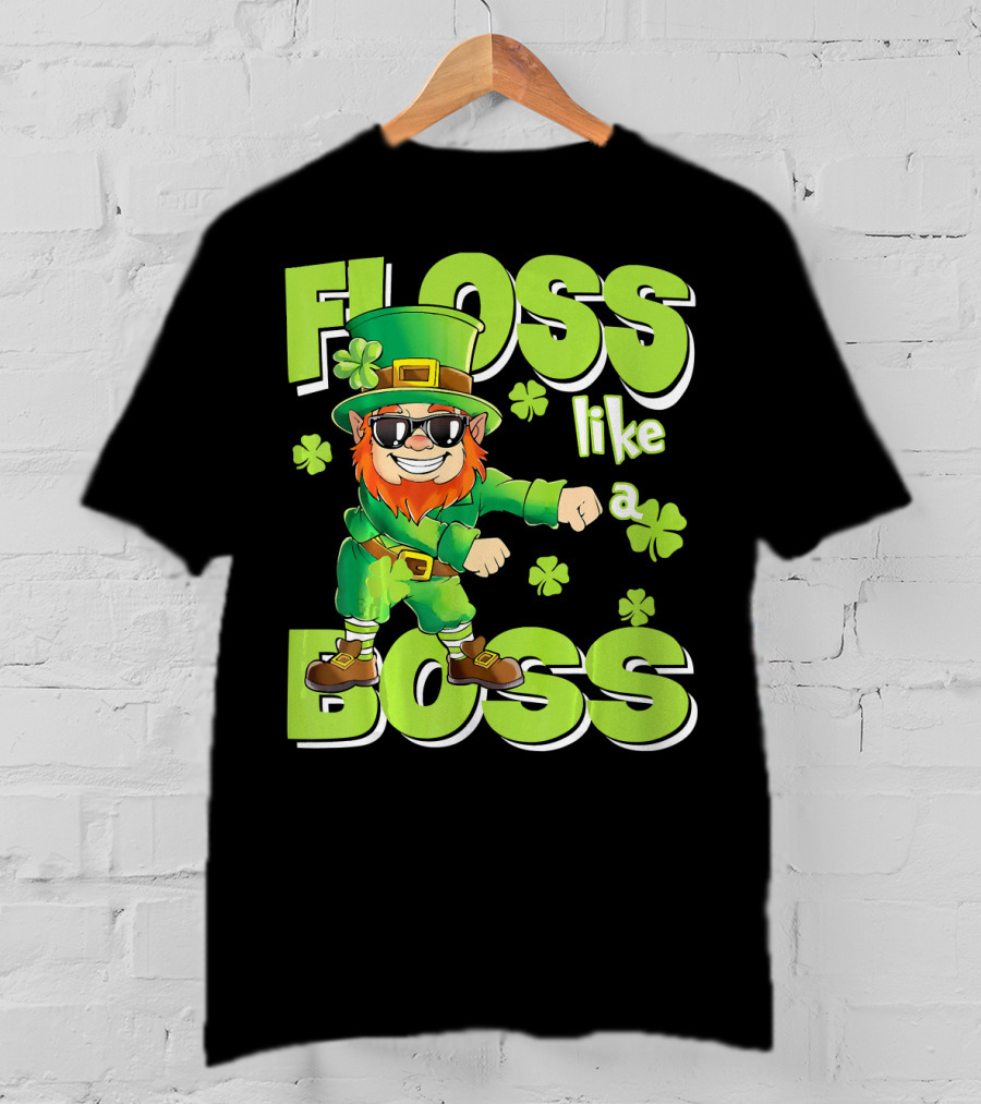 Floss Like A Boss Leprechaun Funny Shena T-Shirt