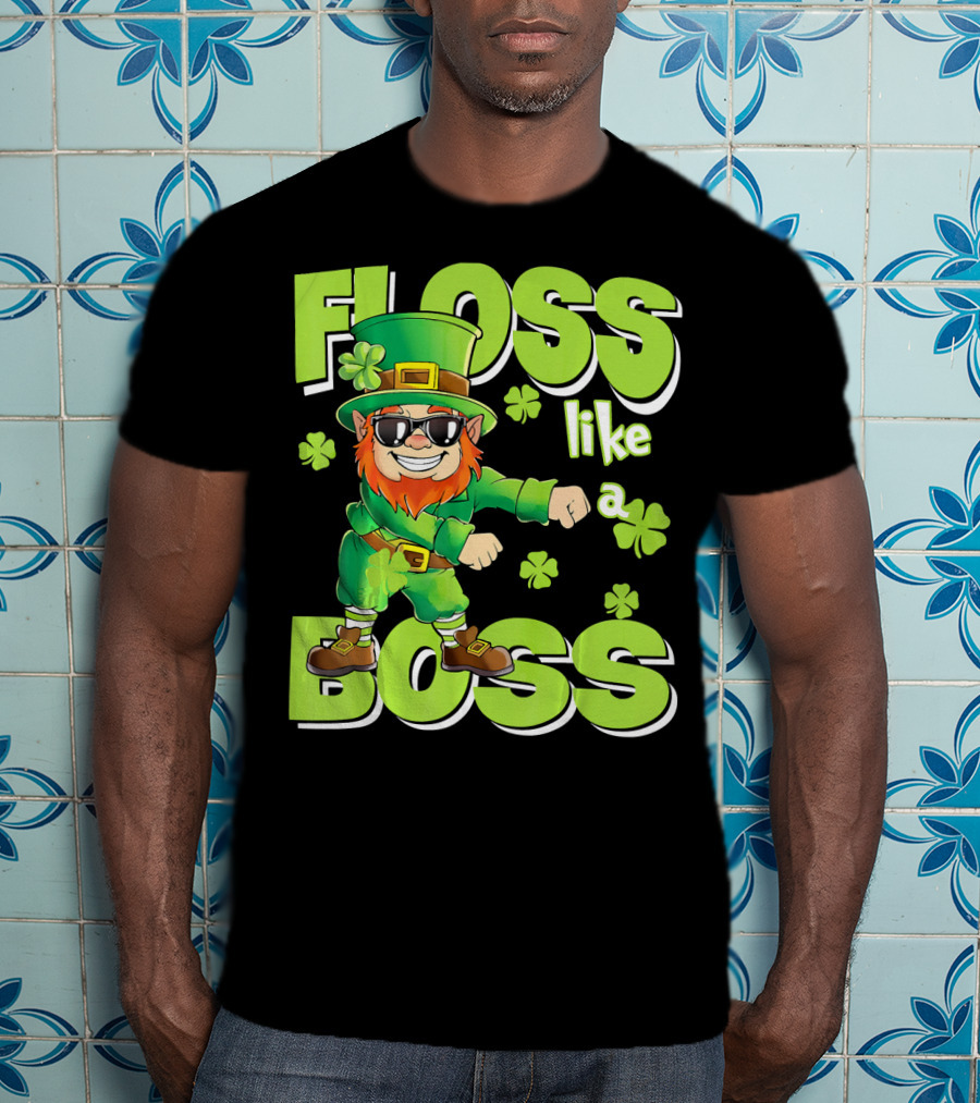 Floss Like A Boss Leprechaun Funny Shena T-Shirt