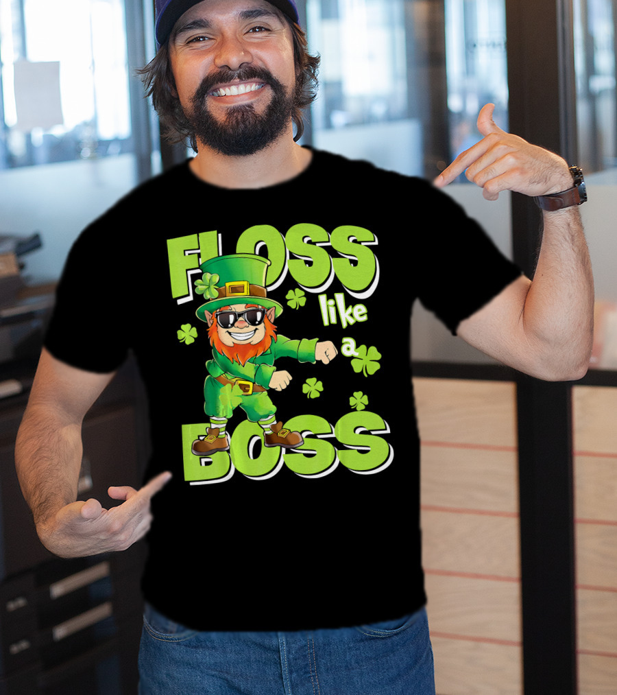 Floss Like A Boss Leprechaun Funny Shena T-Shirt
