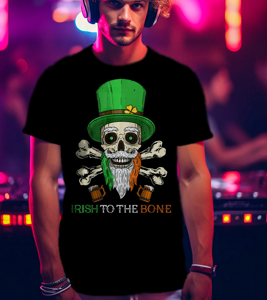 Irish To The Bone Skull With Leprechaun Hat And Bones T-Shirt