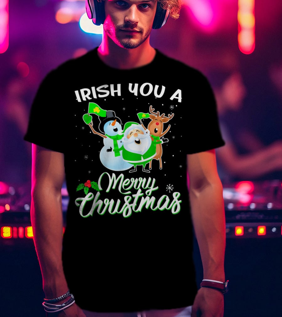 Irish You A Merry Christmas Snowman Santa Reindeer T-Shirt