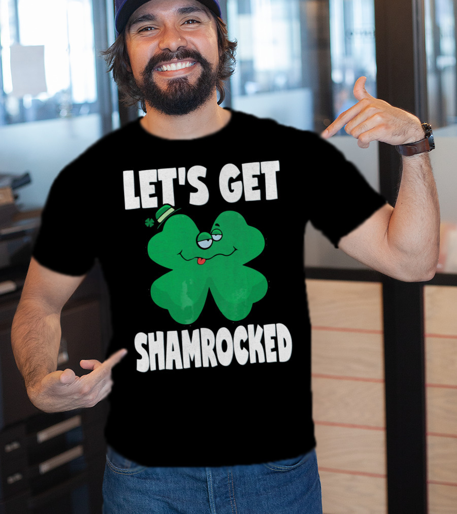 Let's Get Shamrocked Funny Retro St Patri Shamrock Image T-Shirt