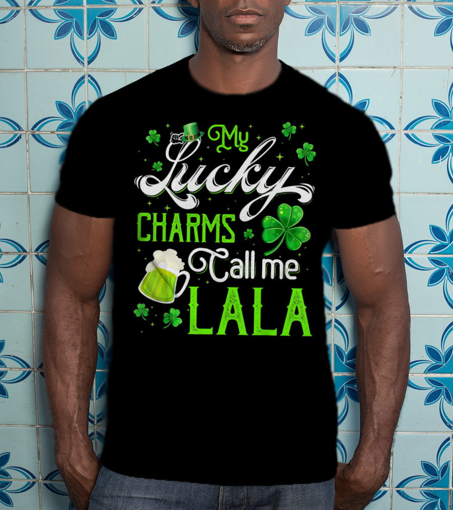 My Lucky Charms Call Me Lala With Shamrocks And Beer Mug T-Shirt