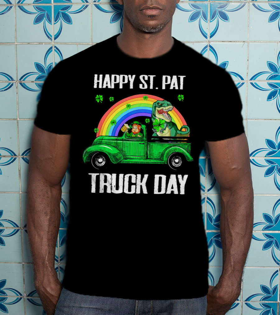 Happy St Pat Truck Day Leprechaun Drivin Dinosaur Rainbow T-Shirt