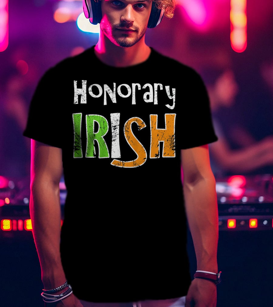 Honorary Irish St. Patrick's Day Fun T-Shirt