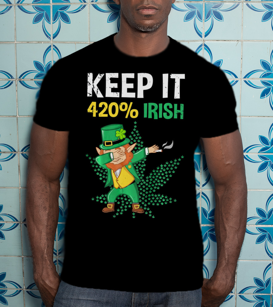 Keep It 420% Irish St Patrick's Day Weed Leprechaun T-Shirt
