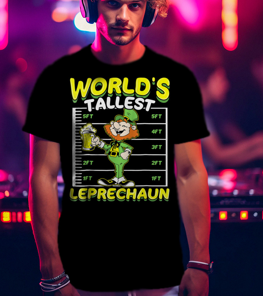 WORLD'S TALLEST LEPRECHAUN Funny St Pat Holding Beer Mug With Height Chart T-Shirt