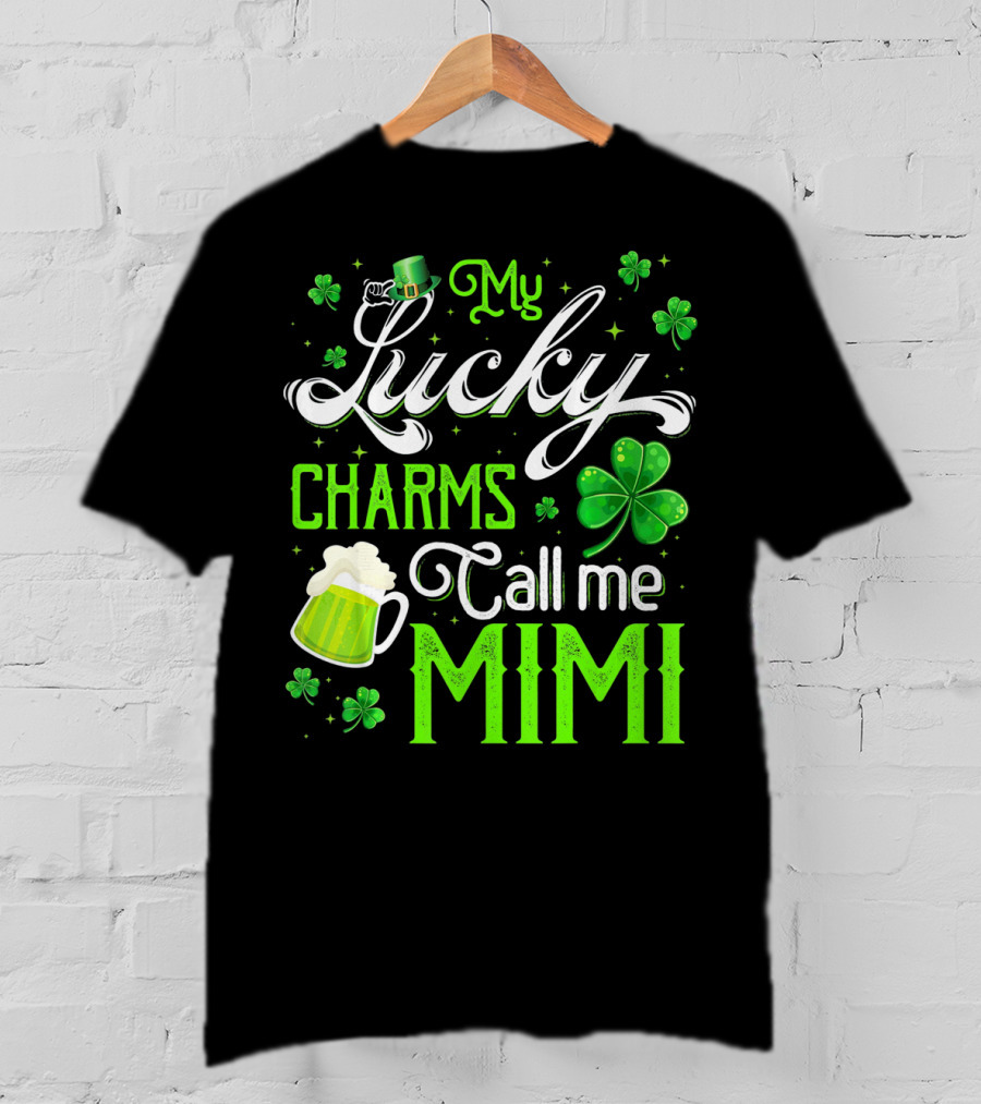 My Lucky Charms Call Me Mimi Saint Patrick's Day Shamrock Beer T-Shirt
