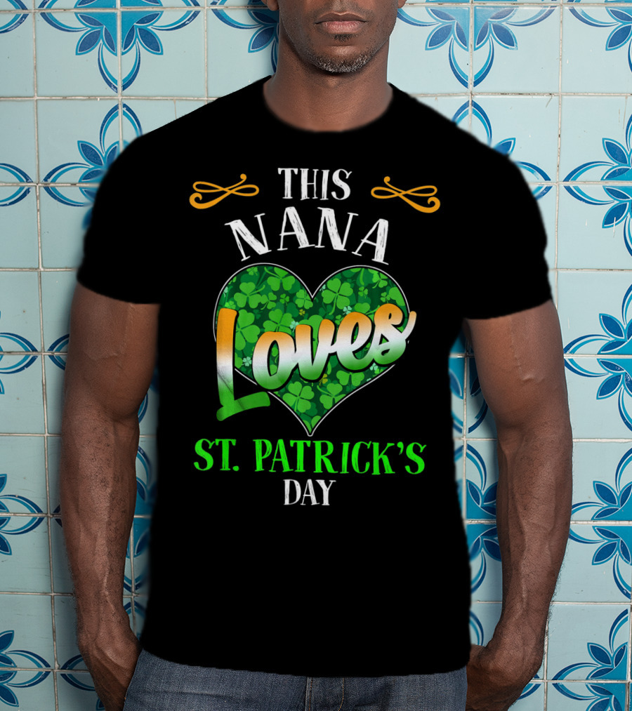 This Nana Loves St. Patrick's Day T-Shirt