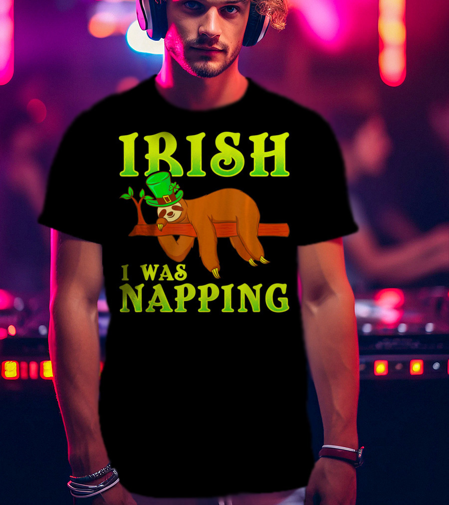 Irish I Was Napping Funny St Pats Day Sloth Hat T-Shirt