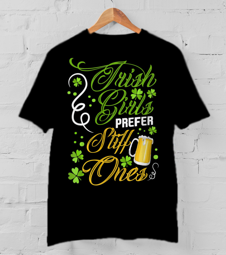 Irish Girls Prefer Stiff Ones Beer Mug Shamrocks T-Shirt