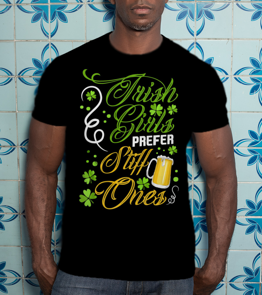 Irish Girls Prefer Stiff Ones Beer Mug Shamrocks T-Shirt