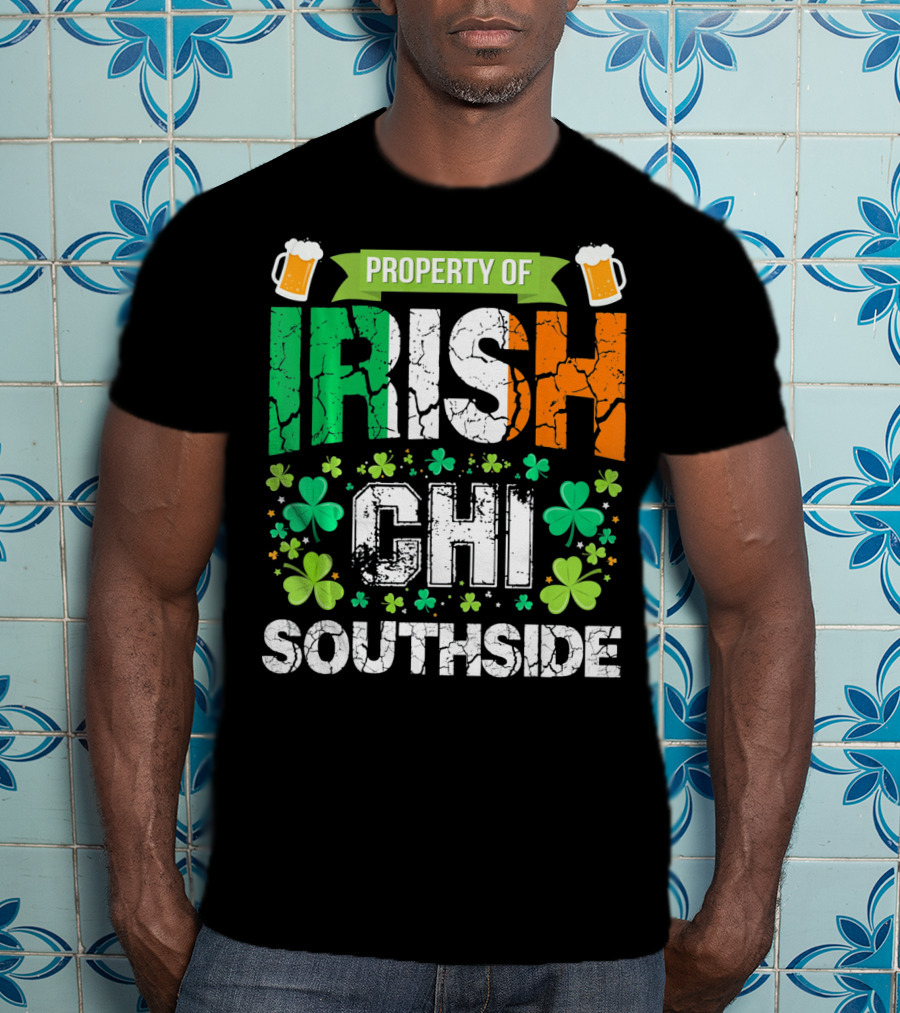 Property Of Irish CHI Southside T-Shirt