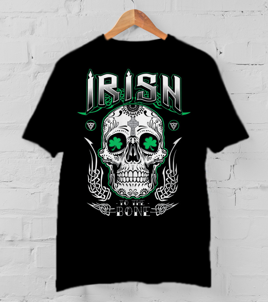 Irish Sugar Skull Shamrock To The Bone St Patricks T-Shirt