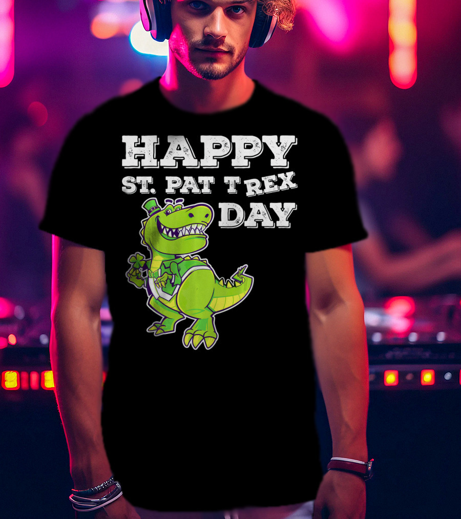 HAPPY ST. PAT T REX DAY Cute St Patricks T-Shirt