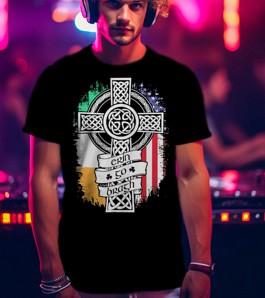 Erin Go Bragh Celtic Cross Irish American Flag T-Shirt