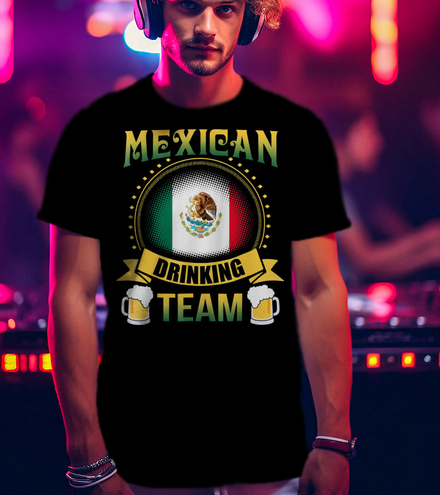 Mexican Drinking Team Patricks Day Flag And Beer Mug T-Shirt