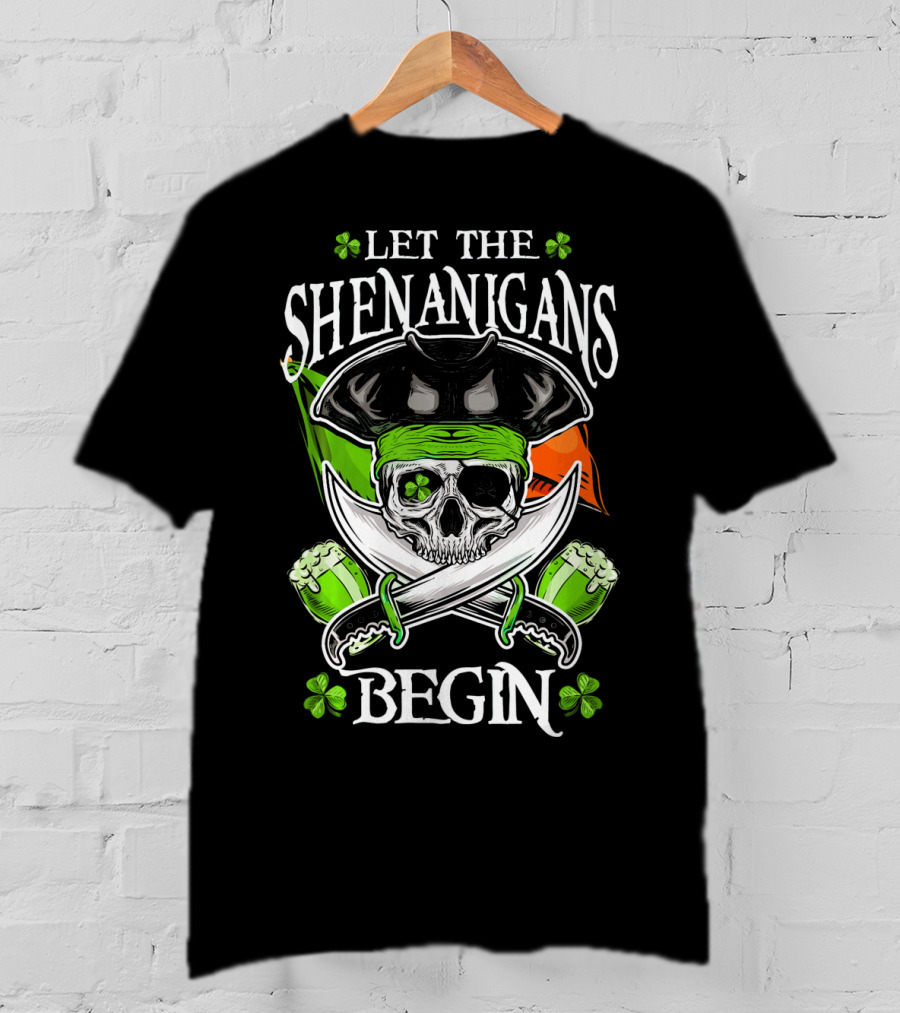 Let The Shenanigans Begin Skull Pirate Irish Flag Shamrock T-Shirt