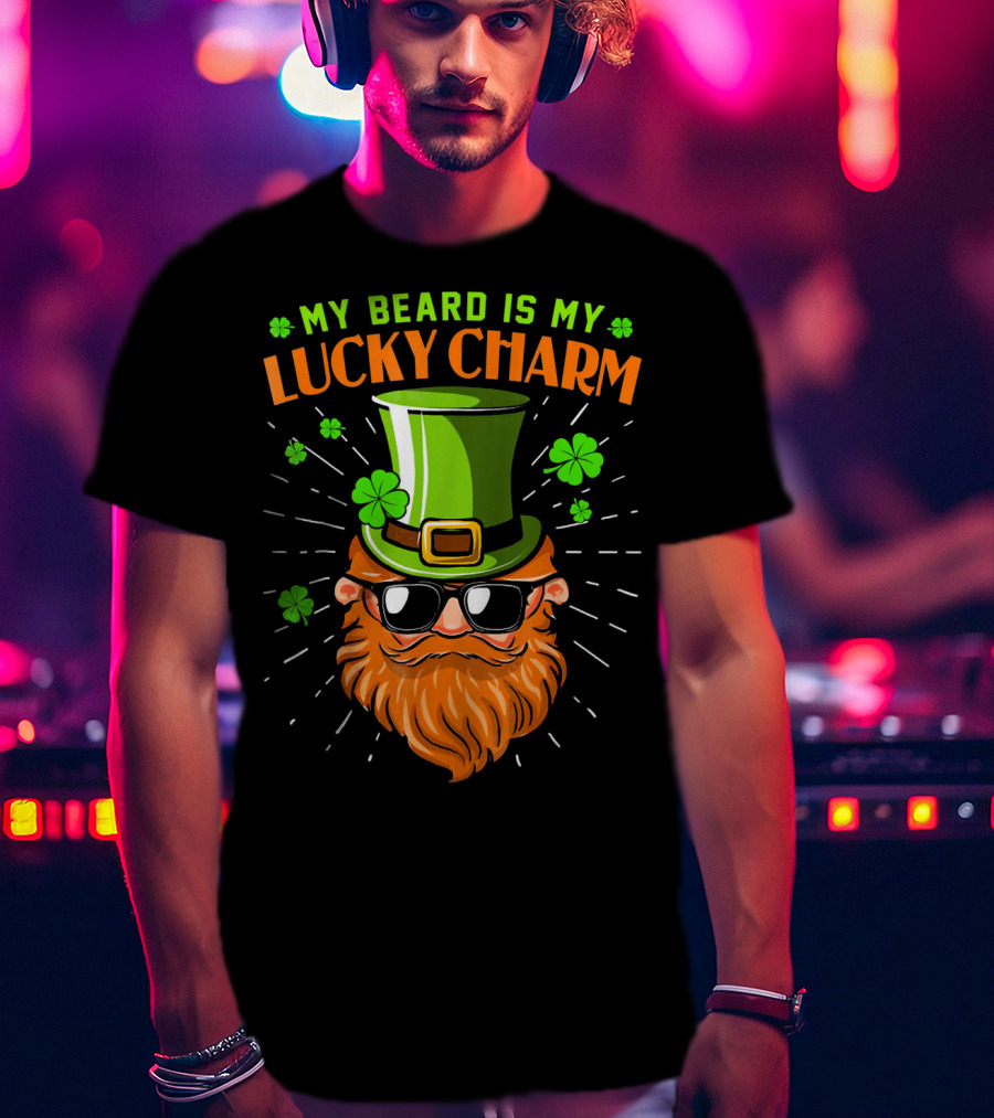 My Beard Is My Lucky Charm Saint Patrick Clover Hat Sunglasses T-Shirt