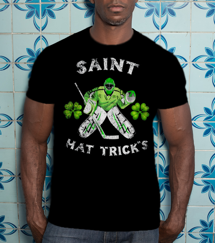 Saint Hat Trick's Hockey Goalie With Shamrocks Irish T-Shirt