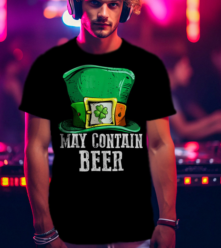 May Contain Beer Green Hat With Shamrock Buckle T-Shirt