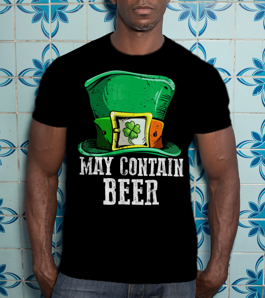 May Contain Beer Green Hat With Shamrock Buckle T-Shirt