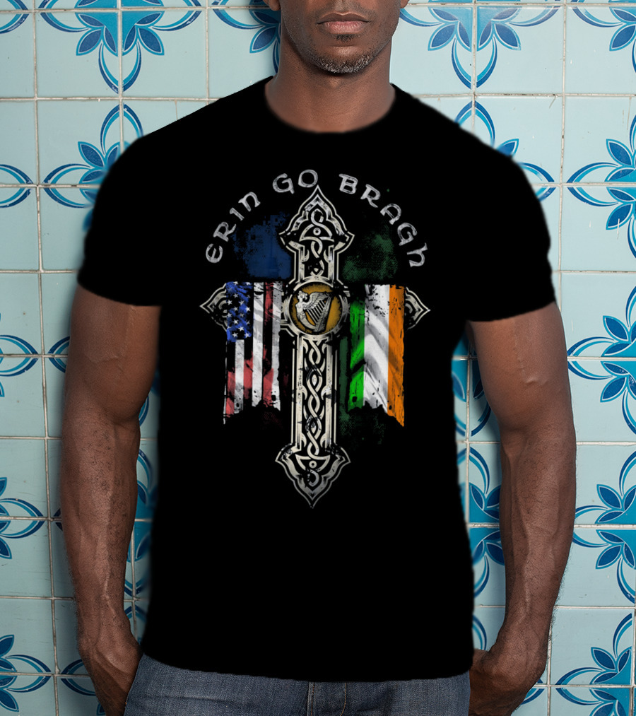 Erin Go Bragh American Irish Flags Celtic Cross T-Shirt