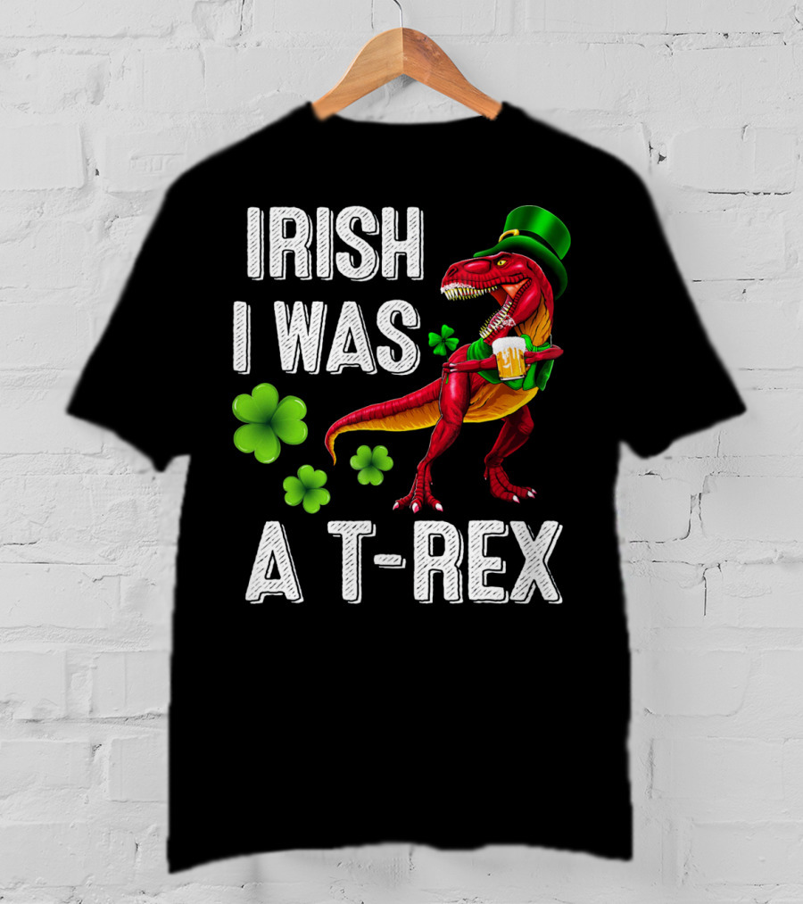 Irish I Was A T-Rex St Patricks Day Rex Irish Grawr T-Shirt
