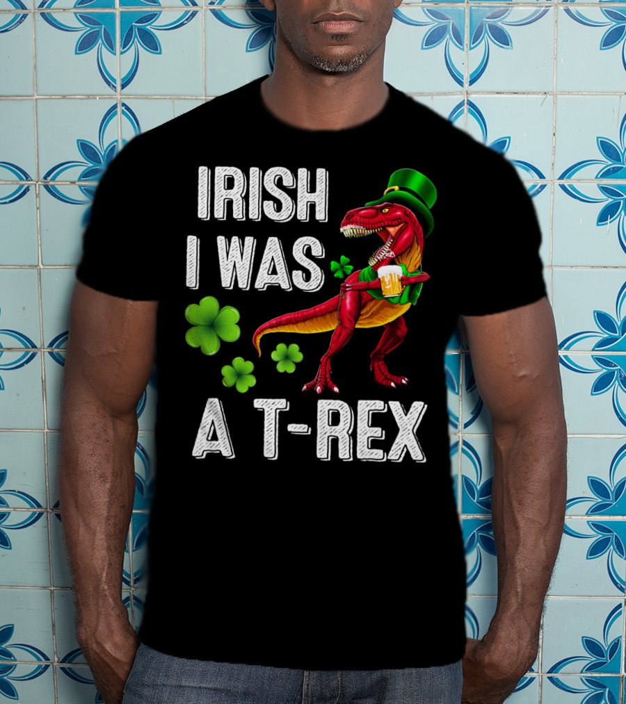 Irish I Was A T-Rex St Patricks Day Rex Irish Grawr T-Shirt