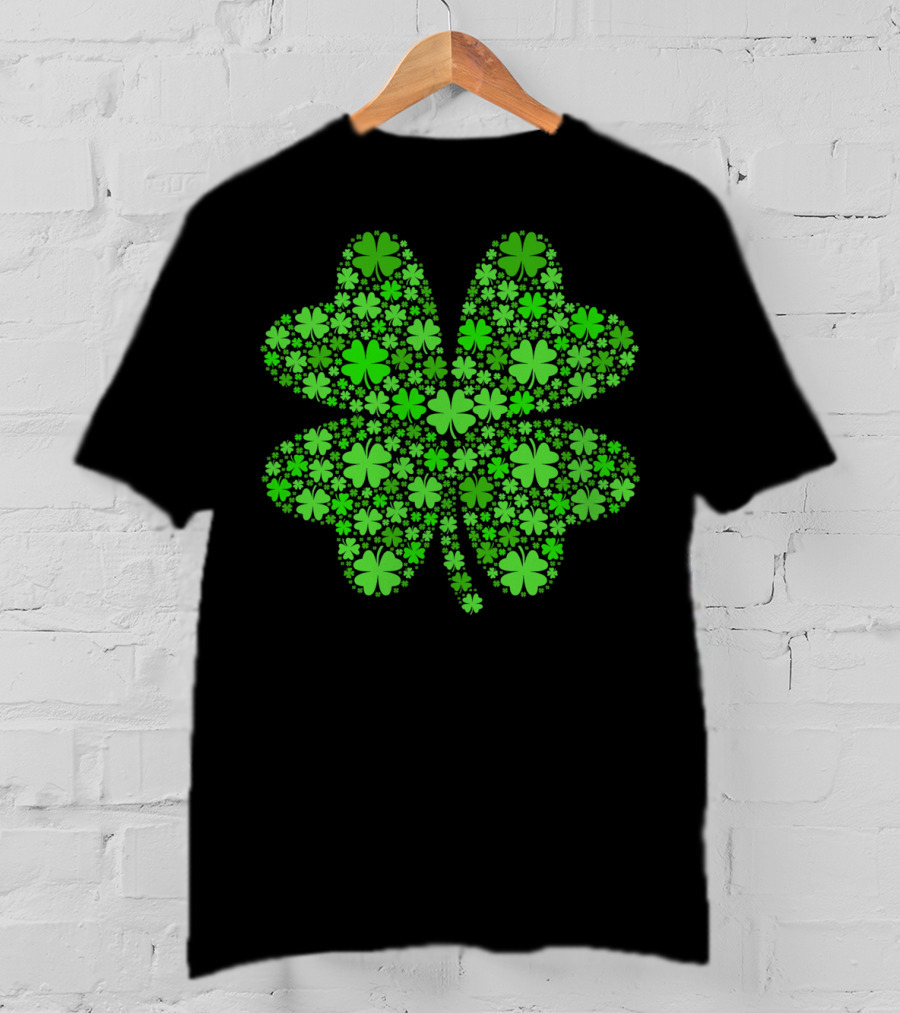 Lucky Four Leaf Clover St Pattys Day Shamrock Hoo T-Shirt