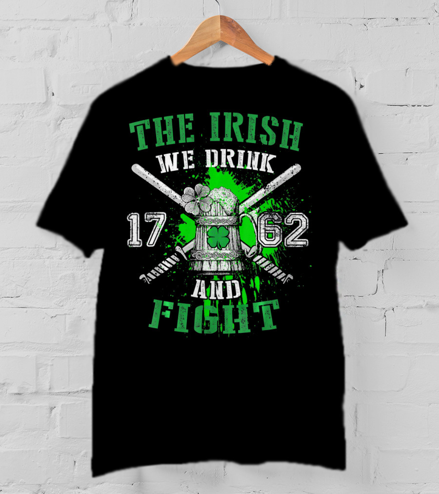 The Irish We Drink We Fight 1762 Beer Mug Clover Baseball Bats Splatters T-Shirt