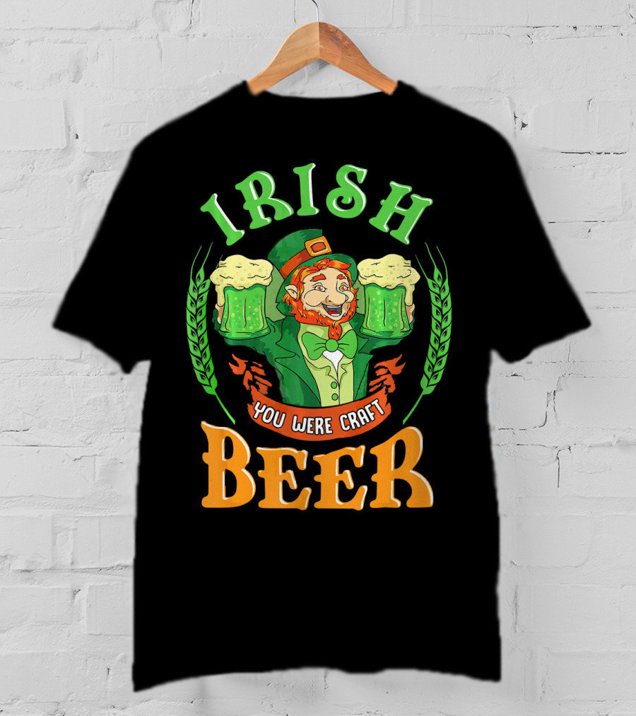 Irish You Were Craft Beer Green Leprechaun Cheers With Shamrocks T-Shirt