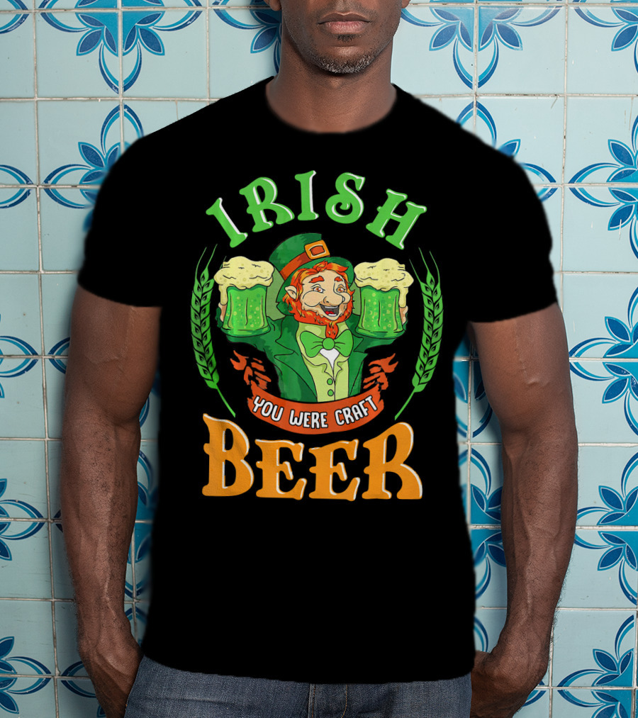 Irish You Were Craft Beer Green Leprechaun Cheers With Shamrocks T-Shirt