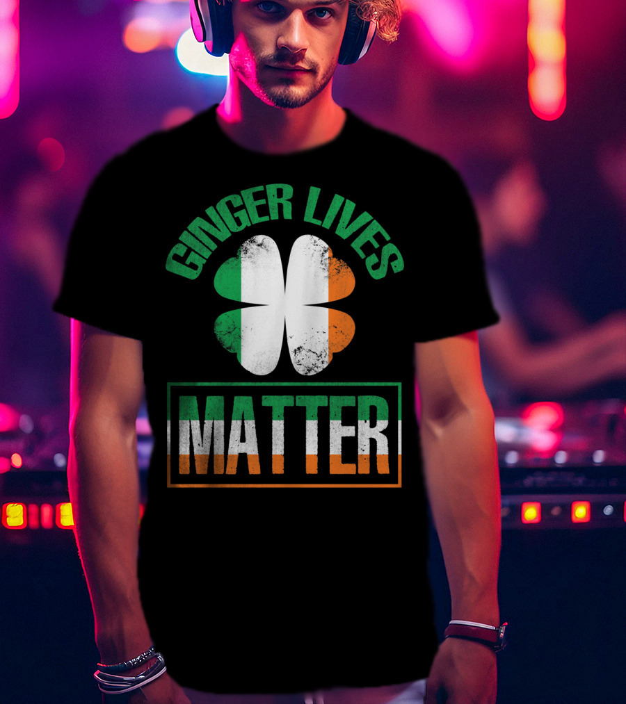 Ginger Lives Matter Irish Flag Shamrock T-Shirt
