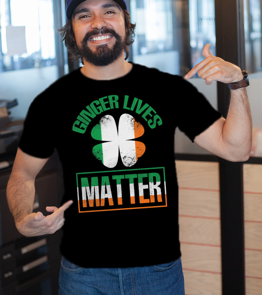 Ginger Lives Matter Irish Flag Shamrock T-Shirt